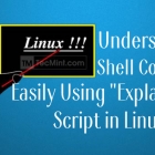 轻松使用“Explain Shell”脚本来理解 Shell 命令