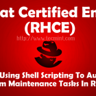 RHCE 系列（四）： 使用 Shell 脚本自动化 Linux 系统维护任务