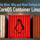 CoreOS，一款 Linux 容器发行版