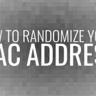 使用 NetworkManager 随机化你的 MAC 地址