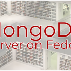 如何在 Fedora 上安装 MongoDB 服务器