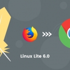 Linux Lite 6.0 发布：弃用 Firefox，默认浏览器使用 Chrome